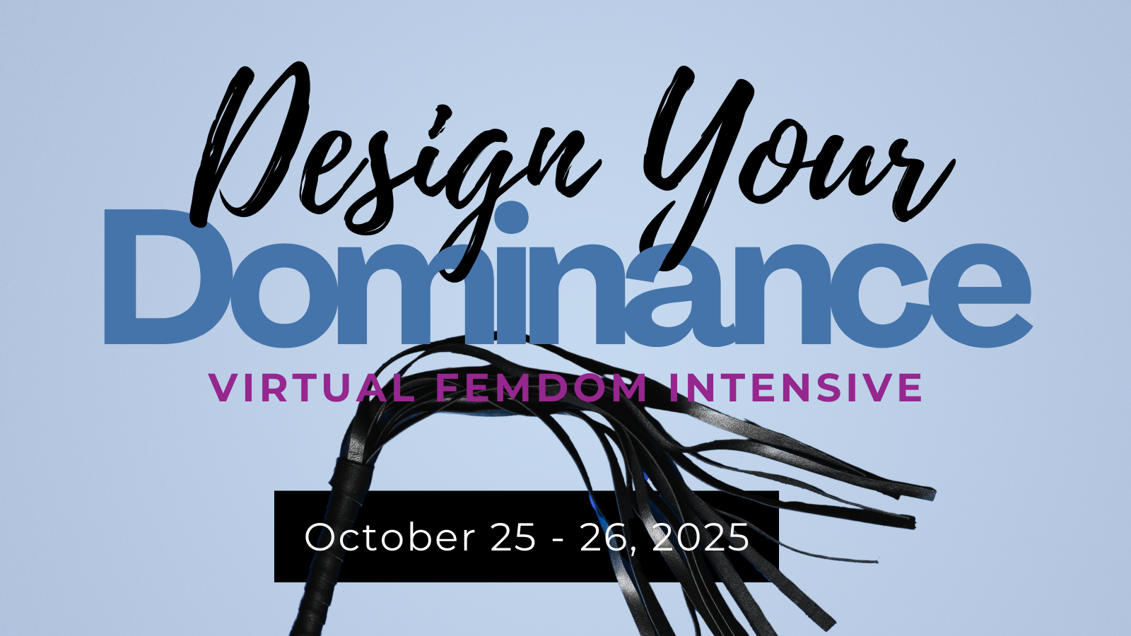 Design Your Dominance 2025 Design Your Dominance 2025