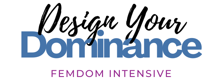 Design Your Dominance FemDom Intensive: February 21-22, 2026